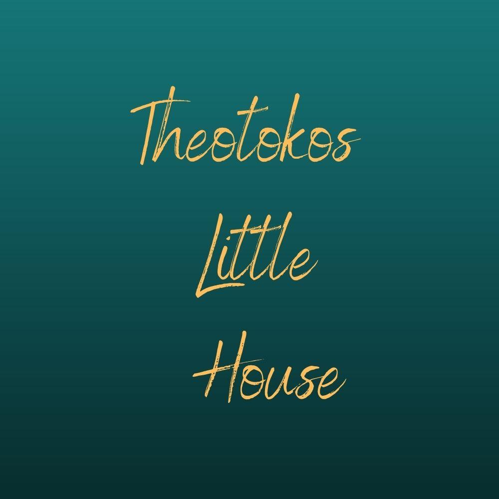 THEOTOKOS LITTLE HOUSE