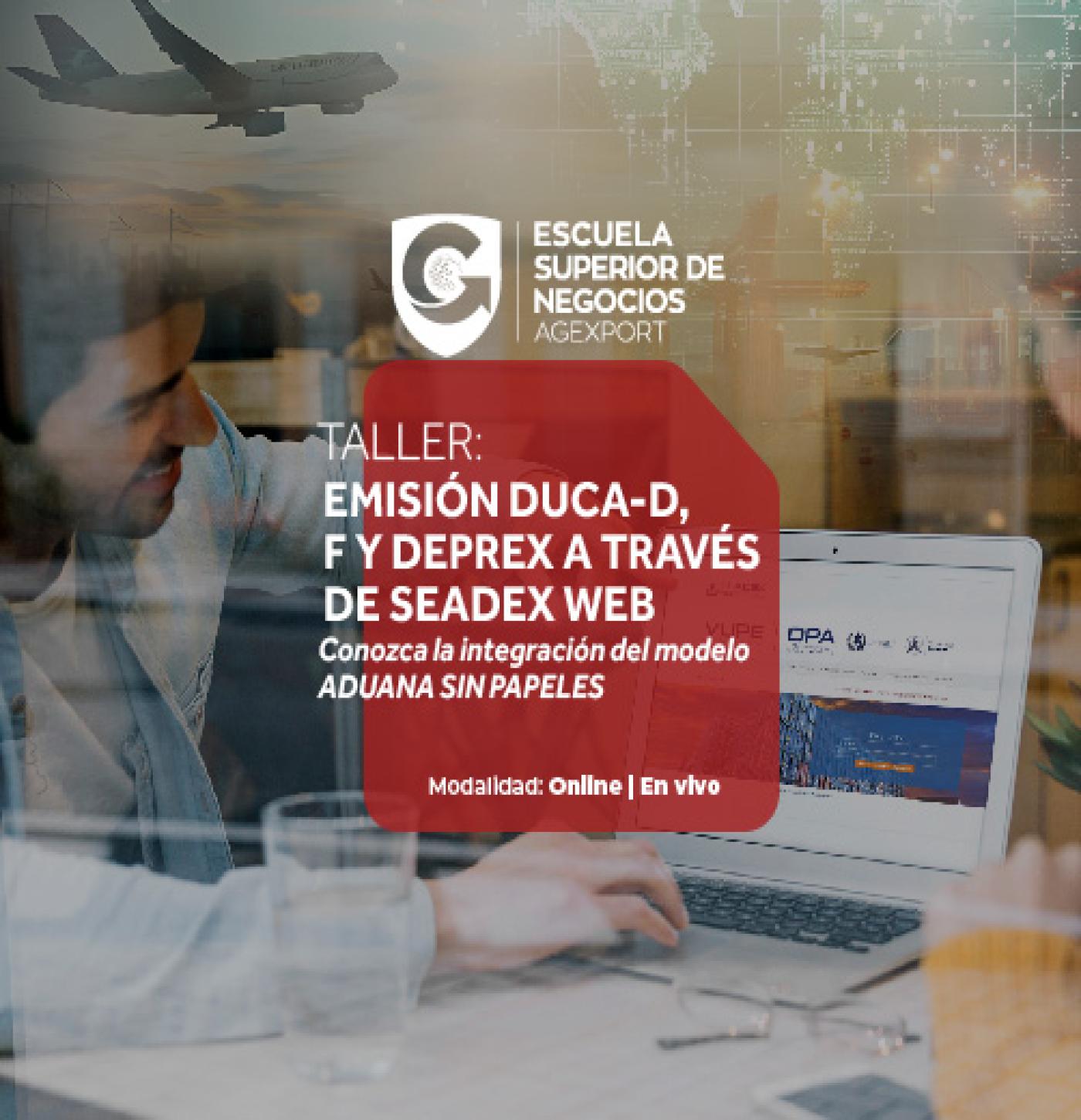 EMISIÓN DUCA -D, F Y DEPREX A TRAVÉS DE SEADEX WEB