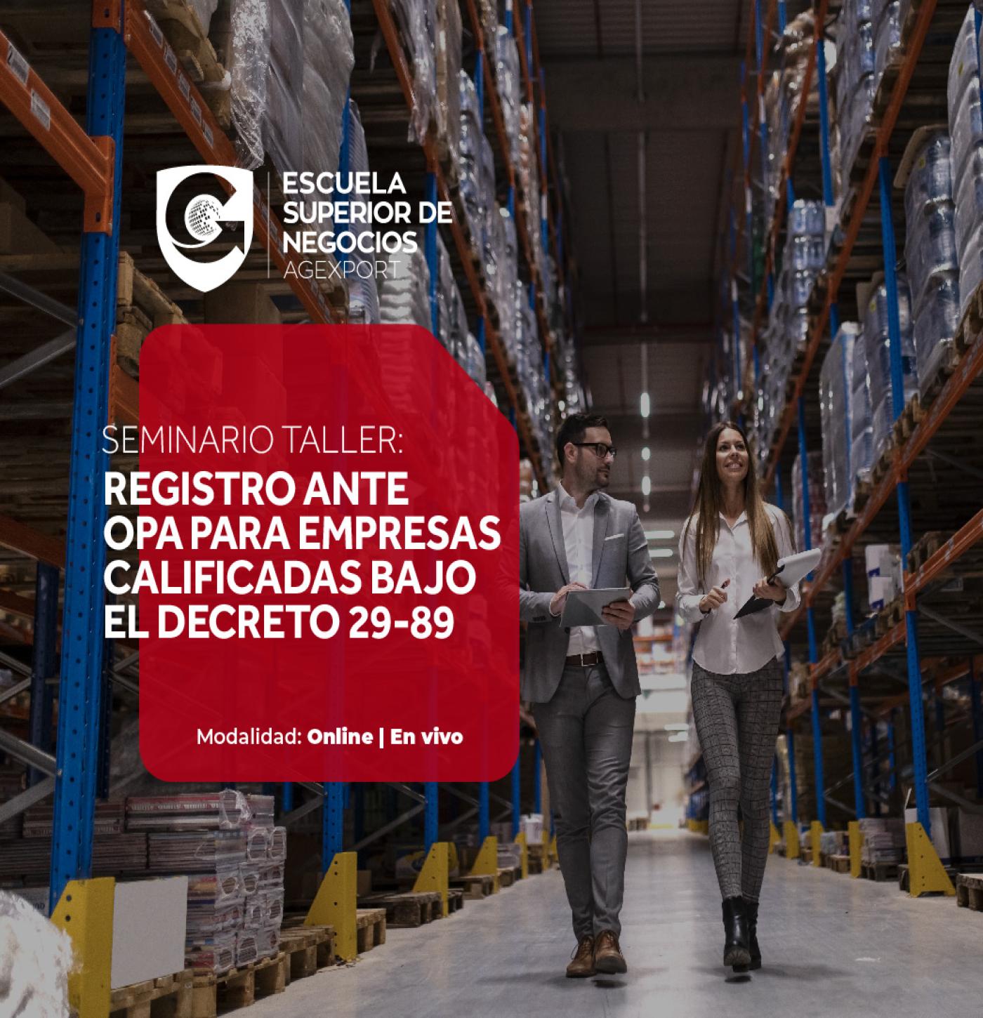 REGISTRO ANTE OPA PARA EMPRESAS CALIFICADAS BAJO EL DECRETO 29-89